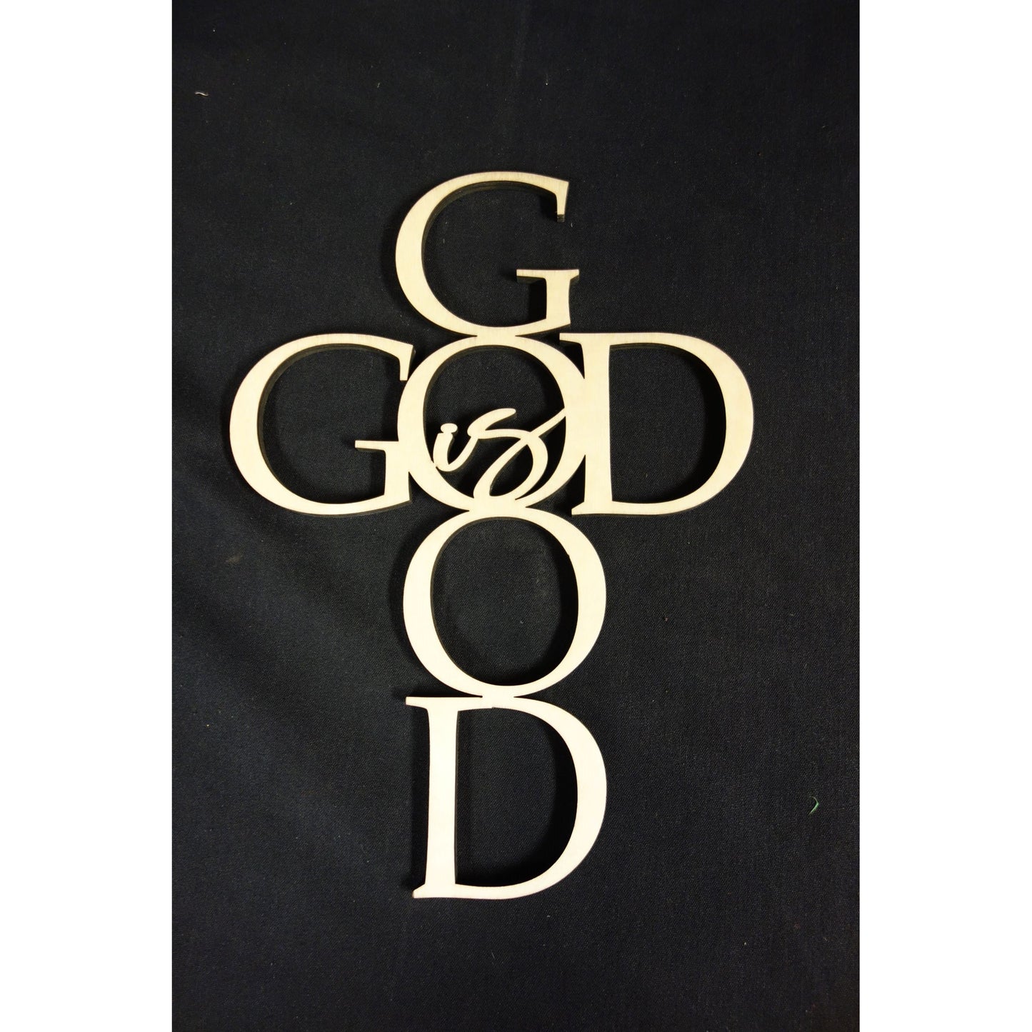 God is Good Wooden Cross